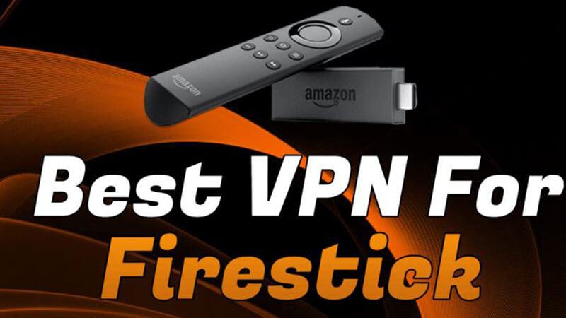 whats the best free vpn for firestick