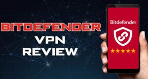 Bitdefender Vpn Review