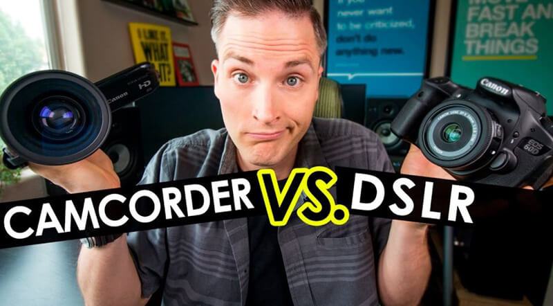Camcorder vs DSLR