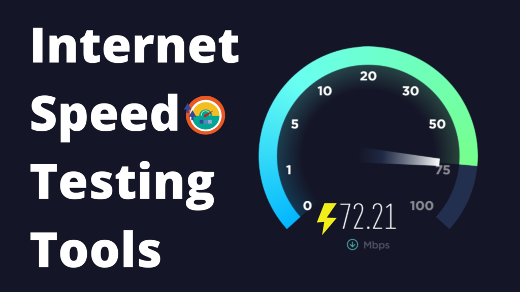 Internet Speed Test Tools