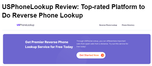 USPhoneLookup Review: Top-rated Platform to Do Reverse Phone Lookup